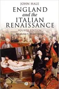 England and the Italian Renaissance: The Growth of Interest in its History and Art  4th Edition