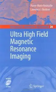 Ultra High Field Magnetic Resonance Imaging (Biological Magnetic Resonance) (Repost)
