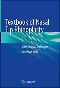 Textbook of Nasal Tip Rhinoplasty: Open Surgical Techniques