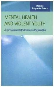 Mental Health and Violent Youth