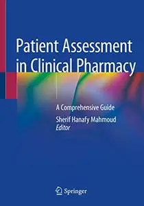 Patient Assessment in Clinical Pharmacy: A Comprehensive Guide (Repost)