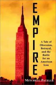 Empire: A Tale of Obsession, Betrayal, and the Battle for an American Icon (repost)