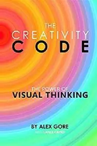 The Creativity Code: The Power of Visual Thinking