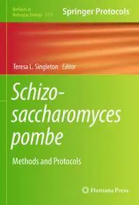 Schizosaccharomyces pombe: Methods and Protocols