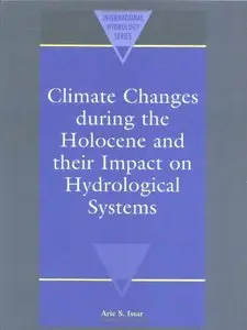 Climate Changes during the Holocene and their Impact on Hydrological Systems (Repost)
