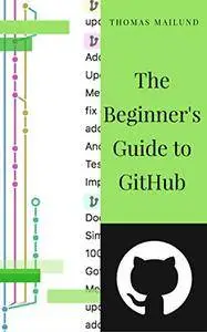 The Beginner's Guide to GitHub