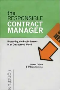 The Responsible Contract Manager: Protecting the Public Interest in an Outsourced World
