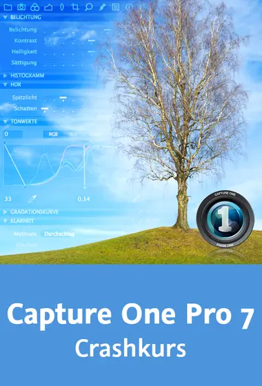 Capture One Pro 7 – Crashkurs Den RAW-Converter kennenlernen
