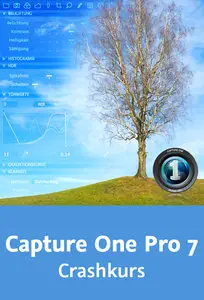  Capture One Pro 7 – Crashkurs Den RAW-Converter kennenlernen