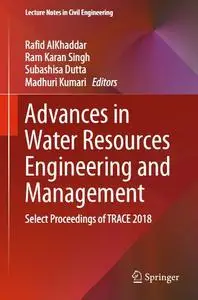 Advances in Water Resources Engineering and Management: Select Proceedings of TRACE 2018