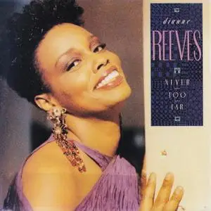 Dianne Reeves - Never Too Far (1989)