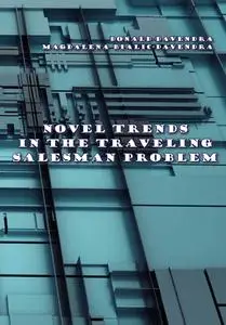 "Novel Trends in the Traveling Salesman Problem" ed. by Donald Davendra, Magdalena Bialic-Davendra