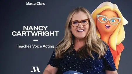 MasterClass - Nancy Cartwright Teaches Voice Acting