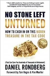 No Stone Left Unturned: How to Cash In On This Hidden Treasure in the Tax Code