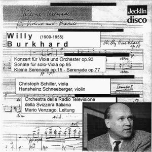Willy Burkhard -  Konzert op. 93, Sonate op. 59, Kleine Serenade op. 15, Serenade op. 77