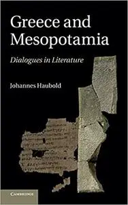 Greece and Mesopotamia: Dialogues in Literature