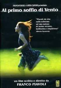 At the First Breath of Wind (2002) Al primo soffio di vento