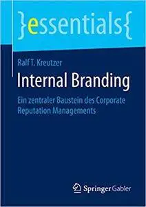 Internal Branding: Ein zentraler Baustein des Corporate Reputation Managements (Repost)