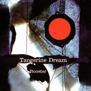 Tangerine Dream - Booster (2007)