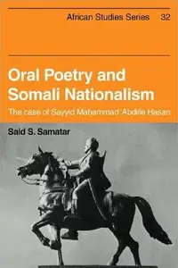 Said S. Samatar, "Oral Poetry and Somali Nationalism"