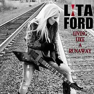 Lita Ford - Living Like a Runaway (Bonus Track Version) (2012/2019)