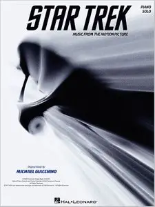 Star Trek: Music from the Motion Picture Soundtrack (Piano Solo Songbook) by Michael Giacchino