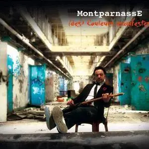 MontparnassE - (des) Couleurs manifestes (2017) [Official Digital Download]