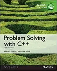 Problem Solving with C++, Global Edition