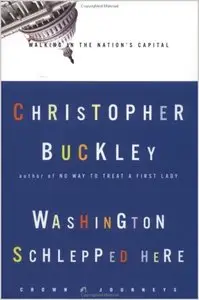 Washington Schlepped Here Walking the Nation's Capital (Audiobook)