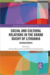 Social and Cultural Relations in the Grand Duchy of Lithuania