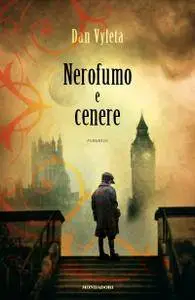 Dan Vyleta - Nerofumo e cenere