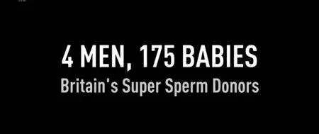 4 Men, 175 Babies: Britain's Super Sperm Donors (2018)
