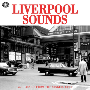 Various Artists - Liverpool Sounds: 75 Classics From The Singing City (2015)