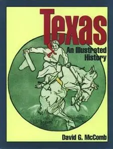 Texas: An Illutstrated History