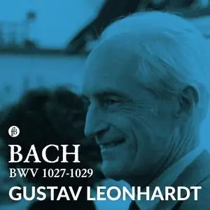 Gustav Leonhardt - J.S. Bach: BWV 1027-1029 (2023) [Official Digital Download]