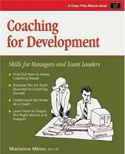 Coaching for Development: Skills for Managers and Team Leaders (repost)