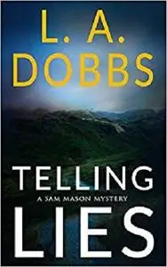 Telling Lies (A Sam Mason Mystery)