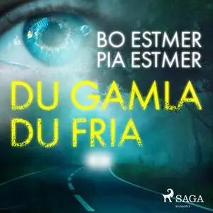 «Du gamla du fria» by Pia Estmer,Bo Estmer