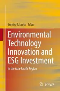 Environmental Technology Innovation and ESG Investment: In the Asia-Pacific Region