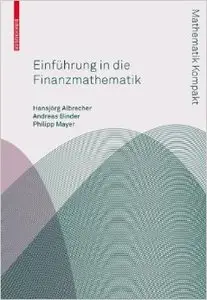 Einführung in die Finanzmathematik (Mathematik Kompakt) (Repost)