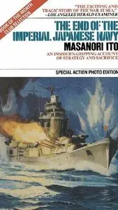 The End of the Imperial Japanese Navy (Repost)