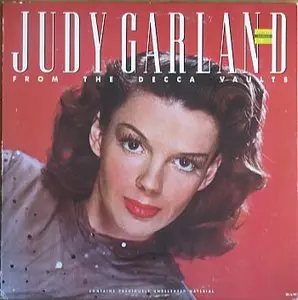 Judy Garland - From The Decca Vaults (1984)  - VINYL - 24-bit/96kHz plus CD-compatible format (Steve Hoffman mastering)