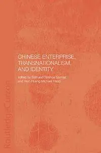 Chinese Enterprise, Transnationalism and Identity