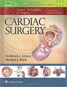 Cardiac Surgery (Master Techniques in Surgery) (repost)