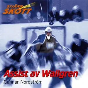 «Assist av Wallgren» by Gunnar Nordström