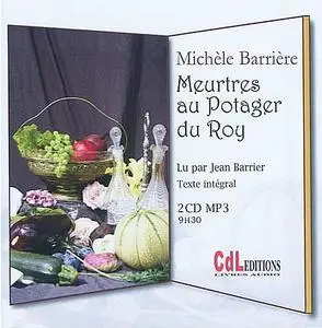 Michèle Barrière, "Meurtres au potager du roy"