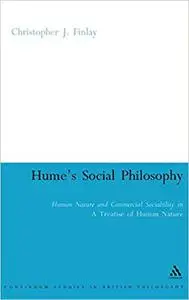 Hume's Social Philosophy: Human Nature and Commercial Sociability in A Treatise of Human Nature