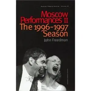 Moscow Performances II: The 1996-1997 Season