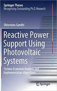 Reactive Power Support Using Photovoltaic Systems: Techno-Economic Analysis and Implementation Algorithms