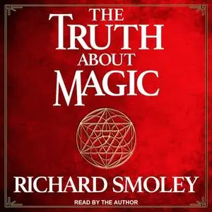 The Truth About Magic [Audiobook]